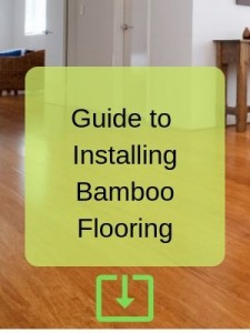 guide to installing bamboo flooring