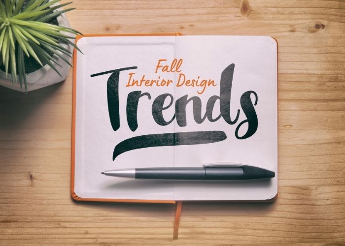Fall Interior Design Trends 2021